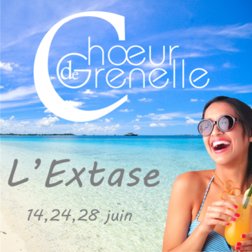 L’Extase – 10 ans du Chœur